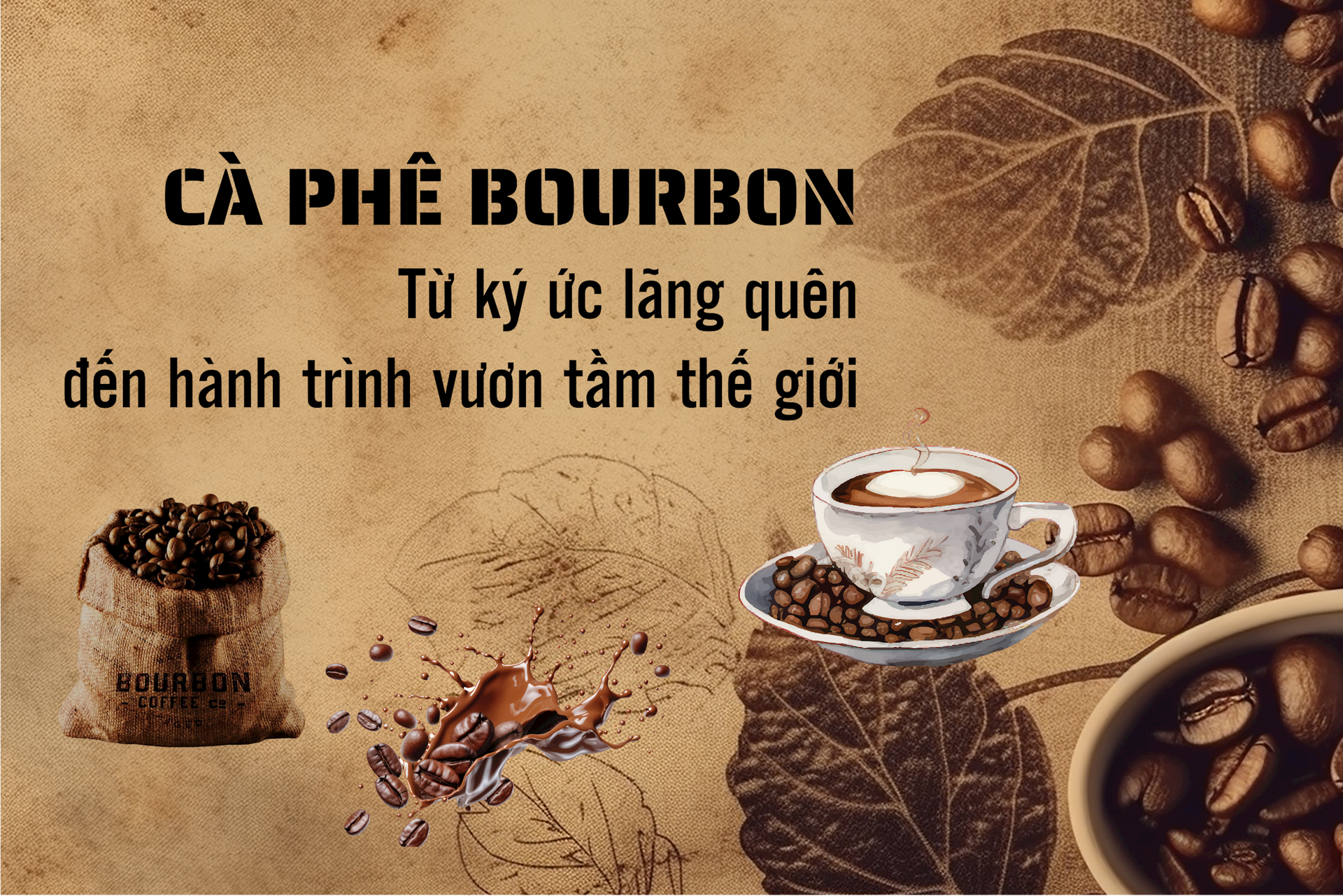 Cà phê Bourbon - Từ ký ức lãng quên đến hành trình vươn tầm thế giới