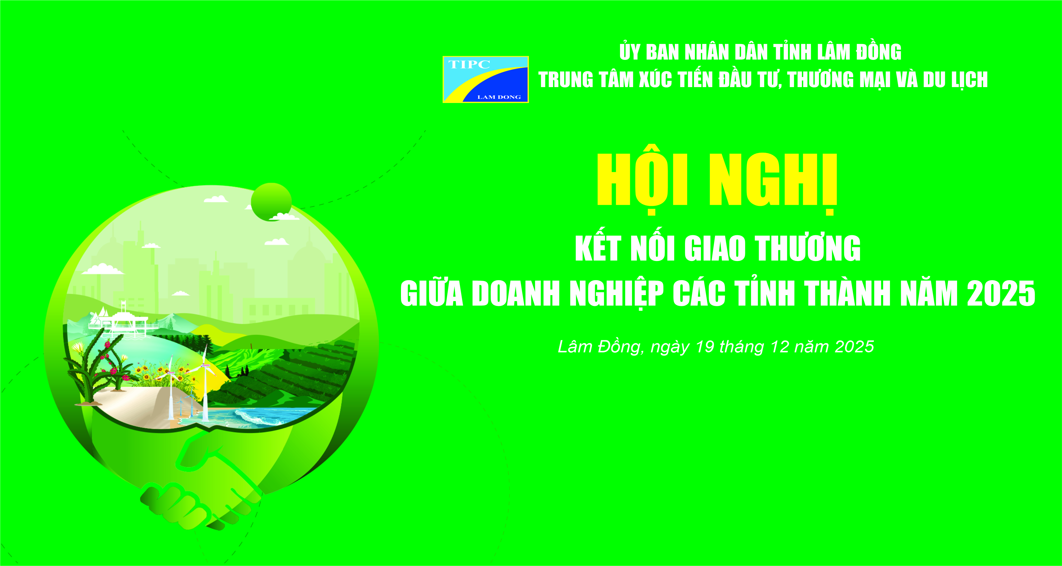 HỘI NGHỊ KẾT NỐI GIAO THƯƠNG CÁC TỈNH, THÀNH TẠI LÂM ĐỒNG NĂM 2025